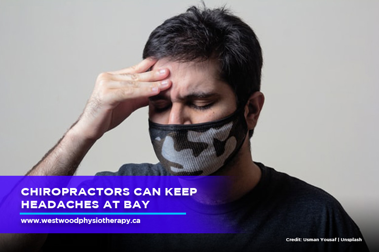 Chiropractors can keep headaches at bay